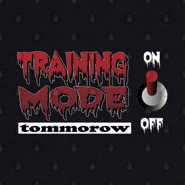 Training Mode On but tommorow, true story by K0tK0tu